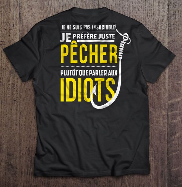 men t shirt je ne suis pas insociabe je prefere juste pecher plutot que parler aux idiots women t-shirt sport hooded sweatshirt hoodie